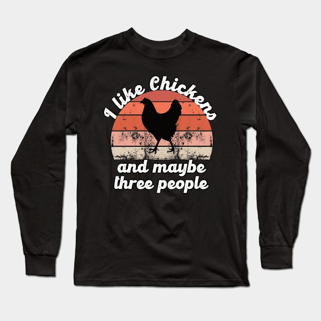 i like chickens and maybe three people Long Sleeve T-Shirt by hatem